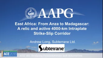 East Africa: F rom Anza to Madagascar: A relic and active 4000 - km Intraplate Strike - Slip