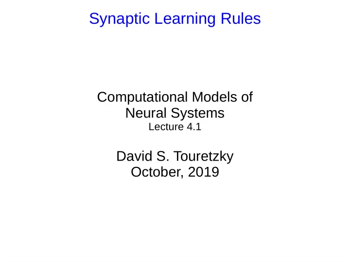 synaptic learning rules