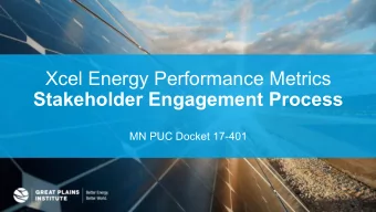 Xcel Energy Performance Metrics  Stakeholder Engagement Process  MN PUC Docket 17-401  AGENDA