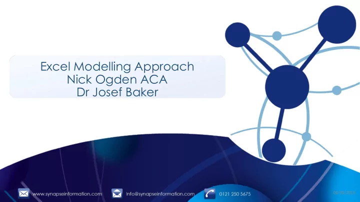 excel modelling approach nick ogden aca dr josef baker