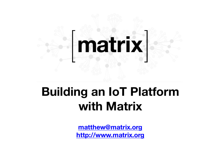 building an iot platform with matrix