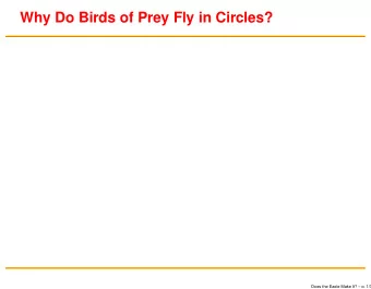 Why Do Birds of Prey Fly in Circles?  Does the Eagle Make It?  p. 1/3  Why Do Birds of Prey Fly