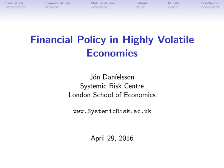 financial policy in highly volatile economies