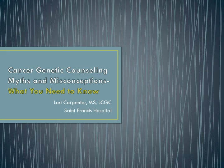 lori carpenter ms lcgc