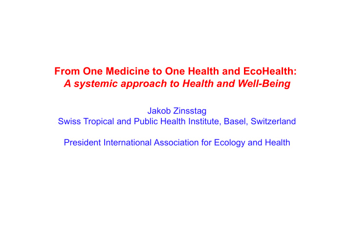 from one medicine to one health and ecohealth a systemic