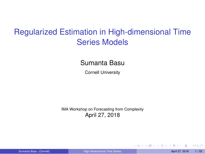 regularized estimation in high dimensional time series