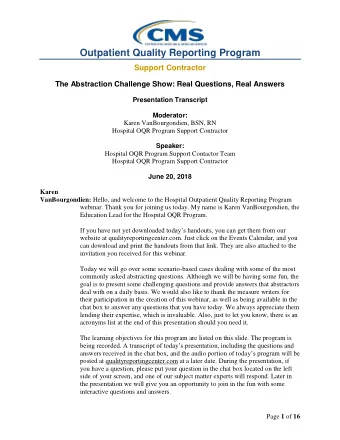 Outpatient Quality Reporting Program  Support Contractor The Abstraction Challenge Show: Real