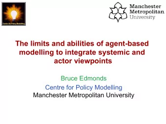 The limits and abilities of agent-based  modelling to integrate systemic and  actor viewpoints