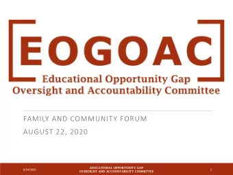 E, ducational Opportunity Gap Oversight and Accountability Committee  FAMILY AND