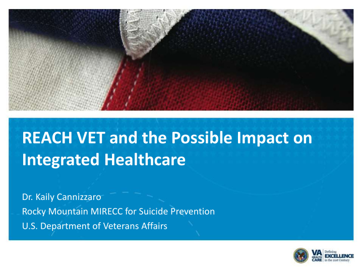 reach vet and the possible impact on integrated healthcare
