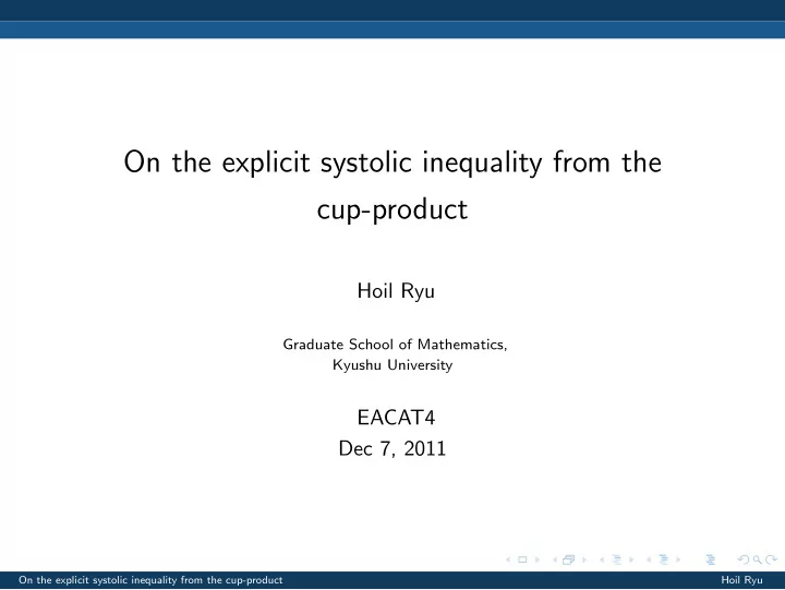 on the explicit systolic inequality from the cup product