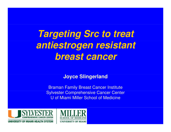 targeting src to treat antiestrogen resistant breast