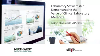 Demonstrating the  Value of Clinical Laboratory  Medicine  Andrew Fletcher, MD, MBA, CPE  Agenda