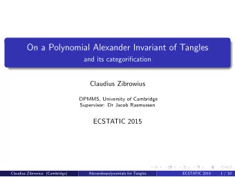 On a Polynomial Alexander Invariant of Tangles  and its categorification  Claudius Zibrowius