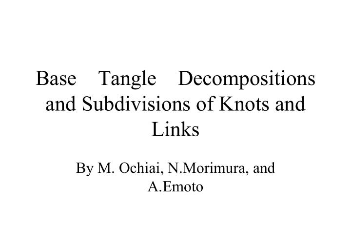 base tangle decompositions and subdivisions of knots and