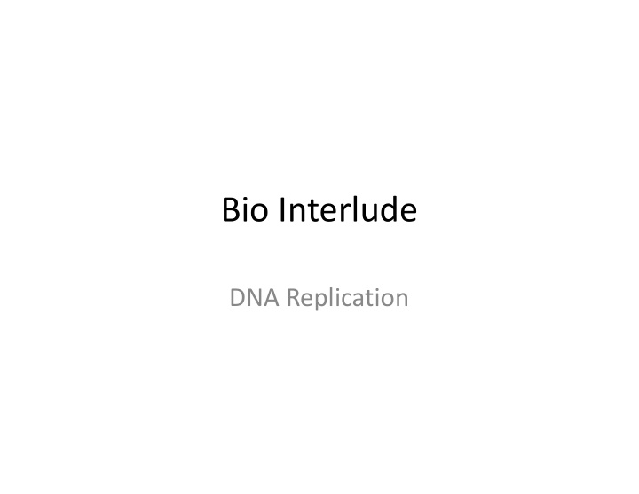 bio interlude