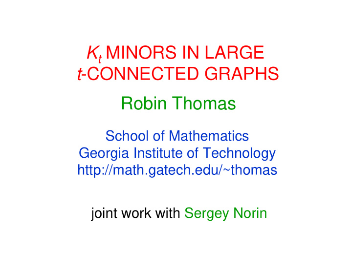 k t minors in large t connected graphs robin thomas