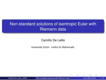 Non-standard solutions of isentropic Euler with  Riemann data  Camillo De Lellis  Universitt