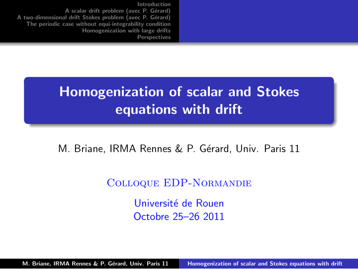 homogenization of scalar and stokes equations with drift