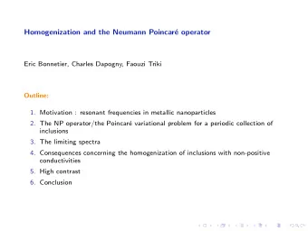 Homogenization and the Neumann Poincar  e operator  Eric Bonnetier, Charles Dapogny, Faouzi Triki