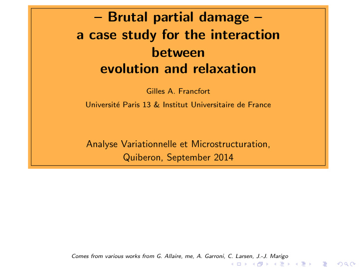 brutal partial damage a case study for the interaction