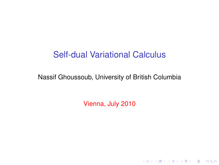 self dual variational calculus