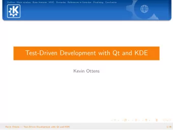 Test-Driven Development with Qt and KDE  Kevin Ottens  Kevin Ottens  Test-Driven Development