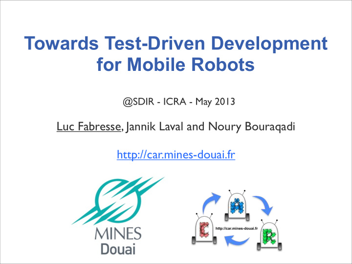 towards test driven development for mobile robots