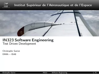 IN323 Software Engineering  Test Driven Development  Christophe Garion  DMIA  ISAE  Christophe