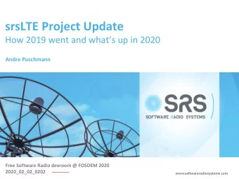 srsLTE Project Update  How 2019 went and whats up in 2020  Andre Puschmann  Free Software Radio