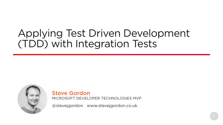 applying t est driven development tdd with integration t