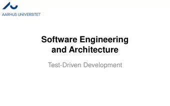 Software Engineering  and Architecture  Test-Driven Development  What is it?  Test-Driven
