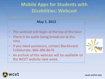 Mobile Apps for Students with Disabilities: Webcast  May 7, 2013  The webcast will begin at the