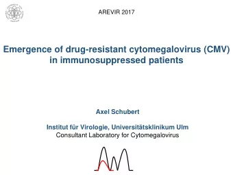 Axel Schubert  Institut fr Virologie, Universittsklinikum Ulm Consultant Laboratory for