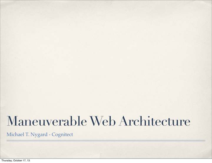 maneuverable web architecture
