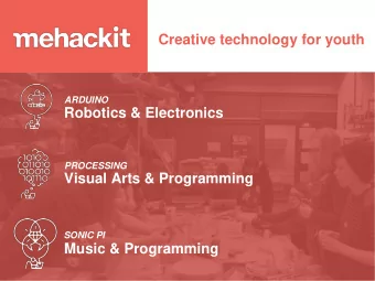 Creative technology for youth  ARDUINO  Robotics &amp; Electronics  PROCESSING  Visual Arts &amp;