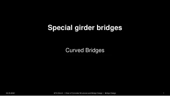 Special girder bridges  Curved Bridges  ETH Zrich  |  Chair of Concrete Structures and Bridge