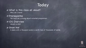 Today  What is this class all about?  Why am I here?  Prerequisites  You must be a strong