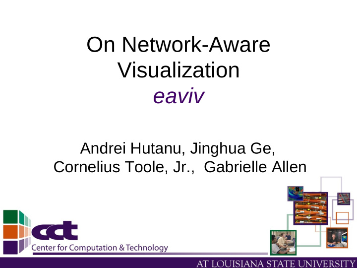 on network aware visualization eaviv