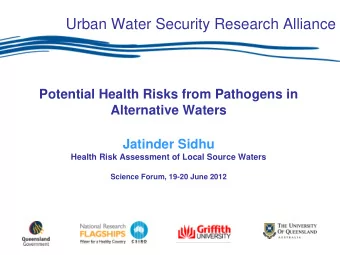 Urban Water Security Research Alliance  Potential Health Risks from Pathogens in  Alternative