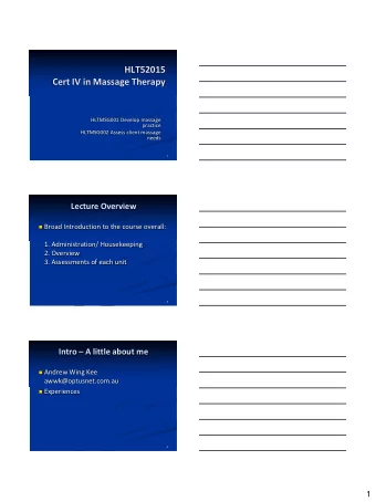 HLT52015  Cert IV in Massage Therapy  HLTMSG001 Develop massage  practice  HLTMSG002 Assess client