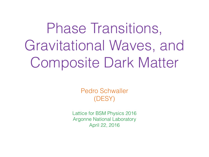 phase transitions gravitational waves and composite dark