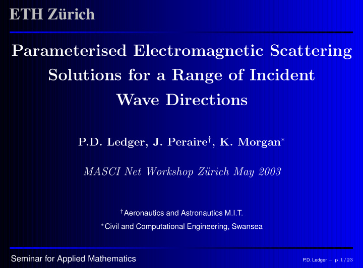 parameterised electromagnetic scattering solutions for a