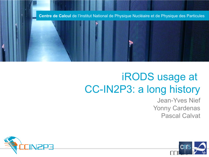 irods usage at cc in2p3 a long history