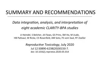 SUMMARY AND RECOMMENDATIONS  Data integra*on, analysis, and interpreta*on of eight academic