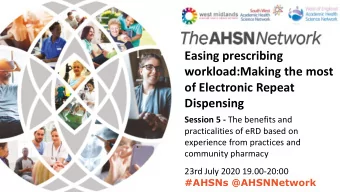 workload:Making the most  of Electronic Repeat  Dispensing Session 5 - The benefits and