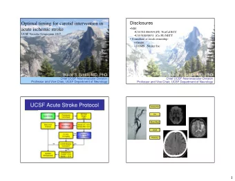 UCSF Acute Stroke Protocol  Stroke/TIA  TIA  Minor/Mod  Large  Evolving  1  Stroke/TIA  Stroke/TIA