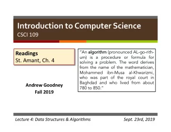 Introduction to Computer Science  CSCI 109 An al  algor  orithm hm (pronounced AL-go-rith-