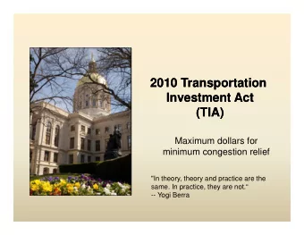 2010 Transportation  2010 Transportation  Investment Act  Investment Act  (TIA)  (TIA)  Maximum