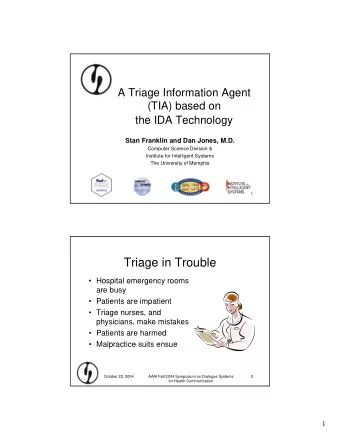 Triage in Trouble   Hospital emergency rooms  are busy   Patients are impatient   Triage